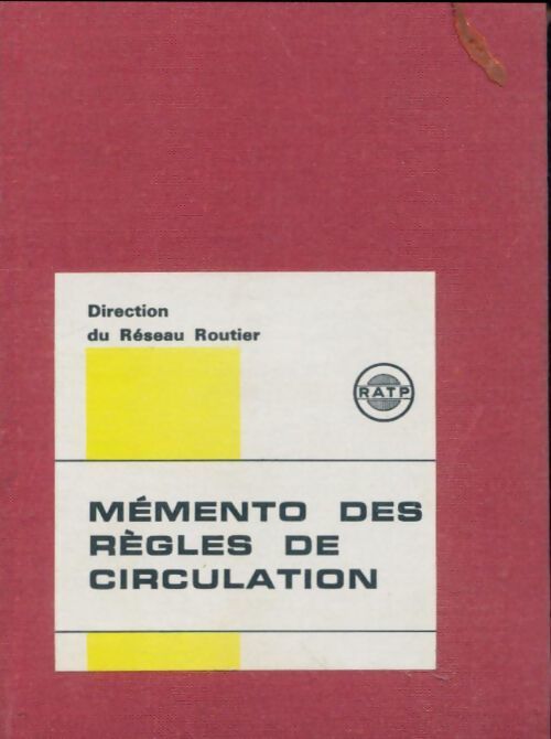 Mémento des règles de circulation 1972 - Collectif - Livre