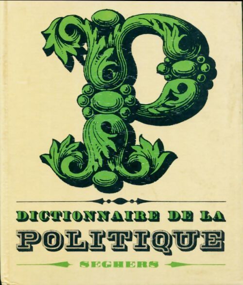 Dictionnaire de la politique - Jean-Noël Aquistapace - Livre