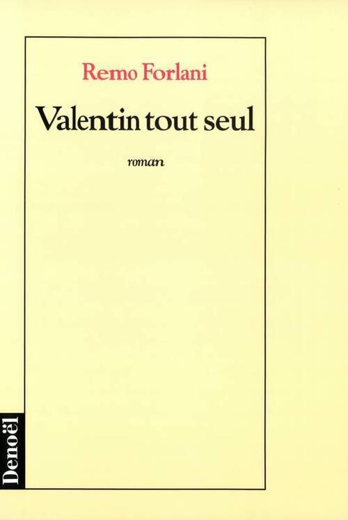 Valentin tout seul - Remo Forlani - Livre