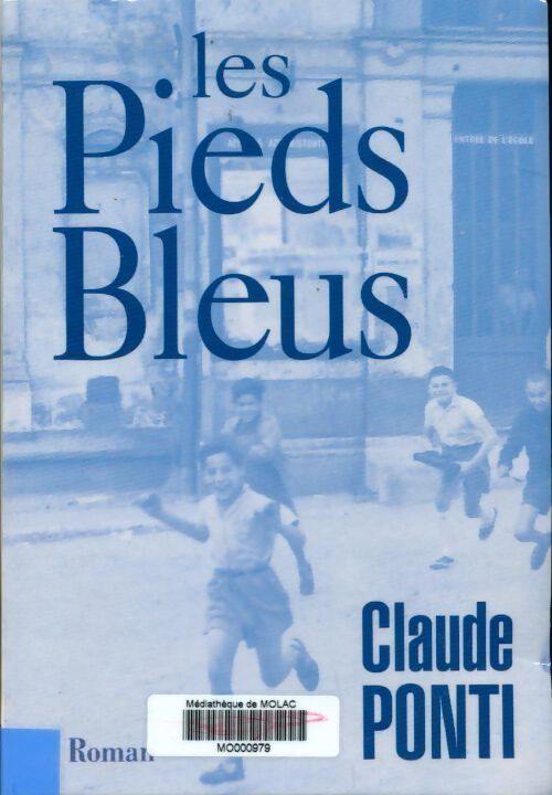 Les pieds-bleus - Claude Ponti - Livre