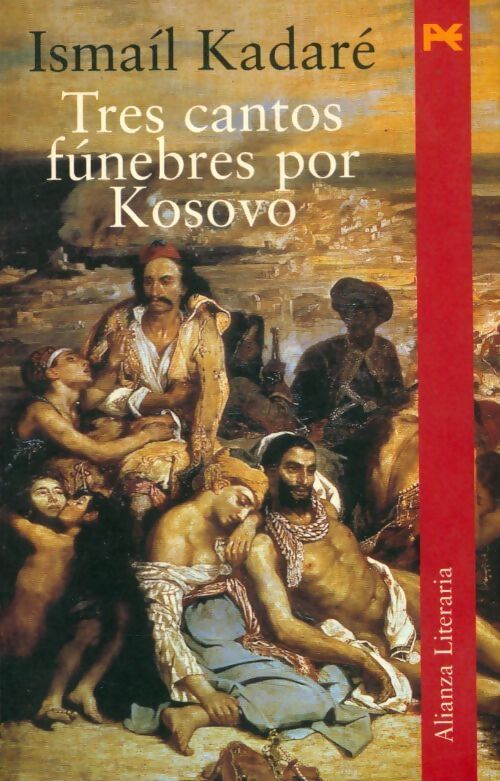 Tres cantos funebres por Kosovo - Ismail Kadaré - Livre