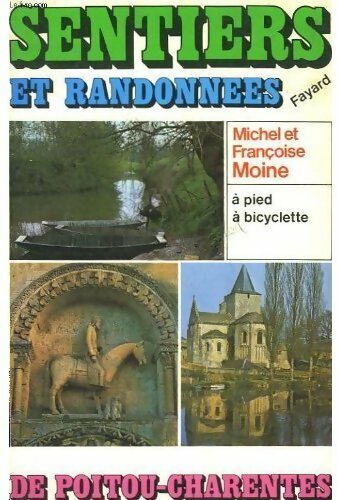 Sentiers et randonnées de Poitou-Charentes - Michel Moine - Livre
