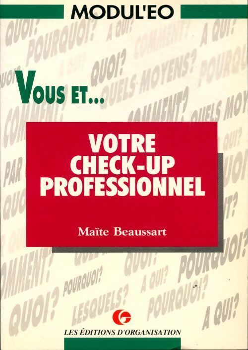 Vous et votre check-up professionnel - Maïté Beaussart - Livre
