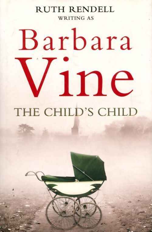 The child's child - Barbara Vine - Livre