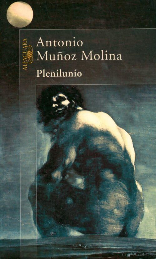 Plenilunio - Antonio Munoz Molina - Livre