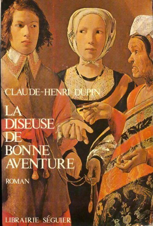 La diseuse de bonne aventure - Claude-Henri Dupin - Livre