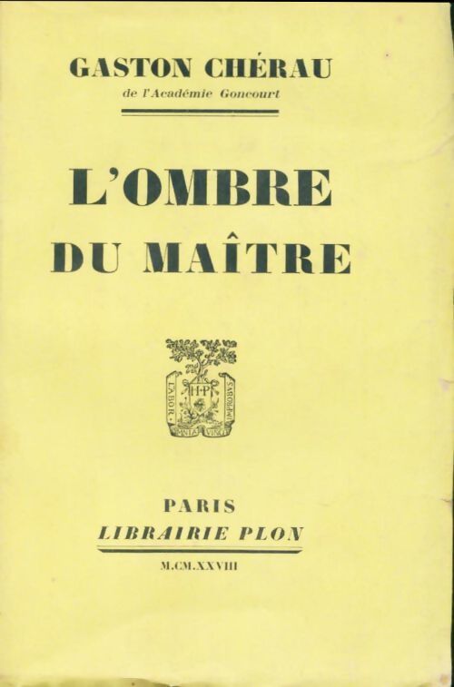 L'ombre du maître - Gaston Chérau - Livre