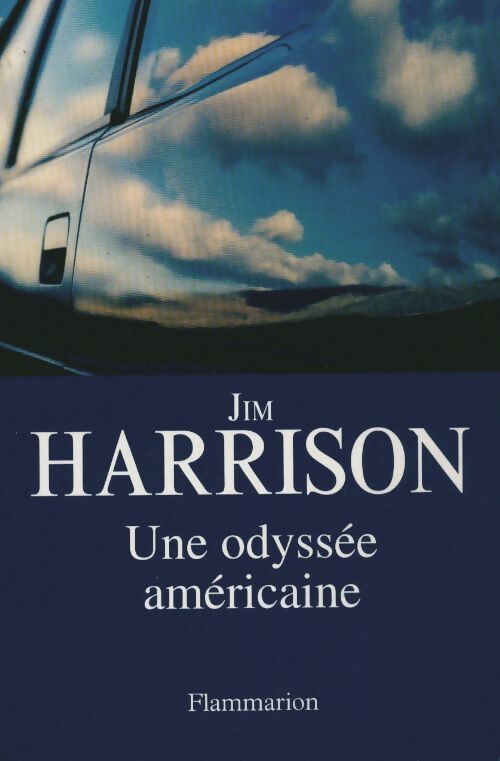 Une odyssée américaine - Jim Harrison - Livre