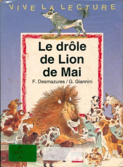 Le drôle de lion de mai - Florence Desmazures - Livre