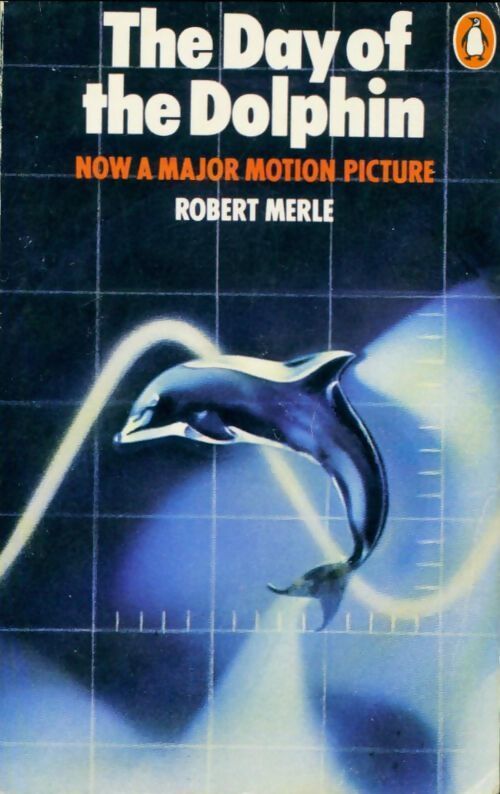 The day of the dolphin - Robert Merle - Livre