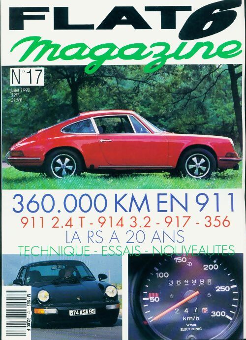 Flat 6 magazine n°17 : 360 000 KM en 911 - Collectif - Livre