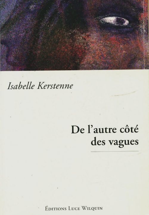 De l'autre côté des vagues - Isabelle Kerstenne - Livre