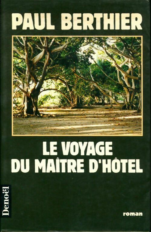 Le voyage du maître d'hôtel - Paul Berthier - Livre