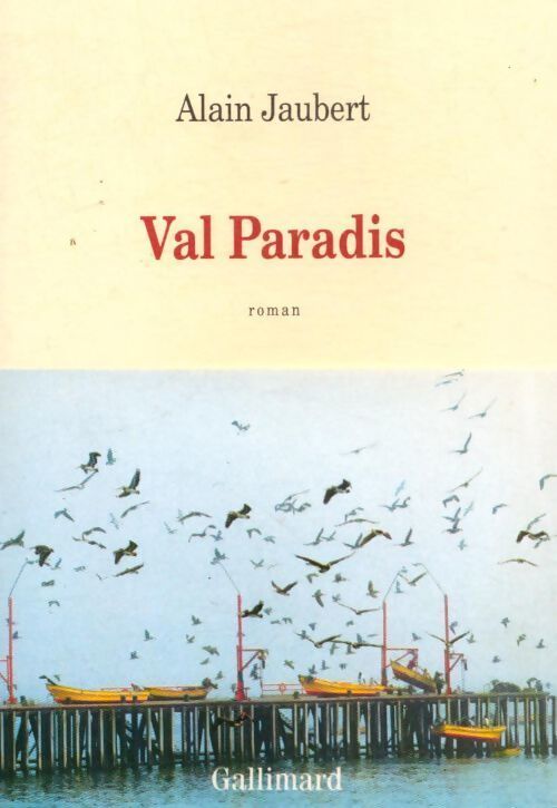 Val paradis - Alain Jaubert - Livre
