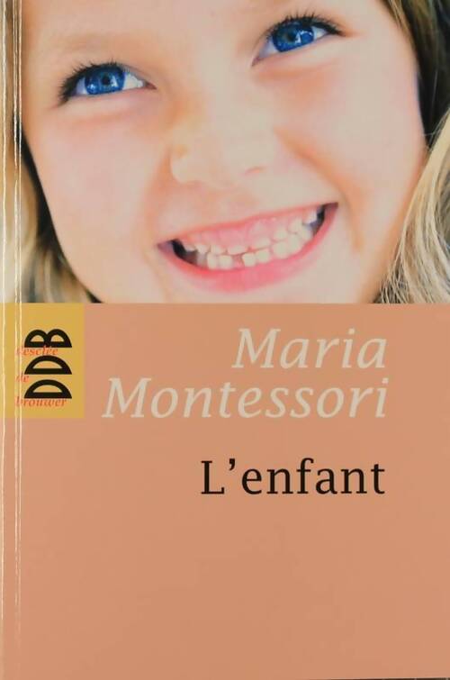 L'enfant - Maria Montessori - Livre