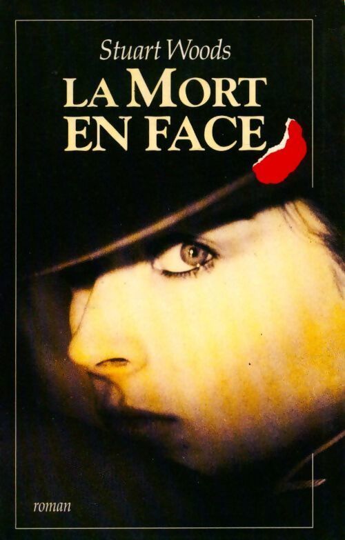 La mort en face - Stuart Woods - Livre