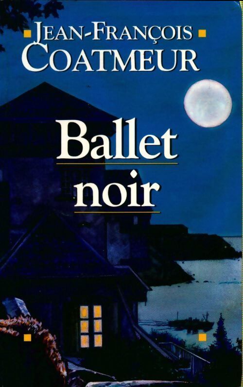 Ballet noir - Jean-François Coatmeur - Livre