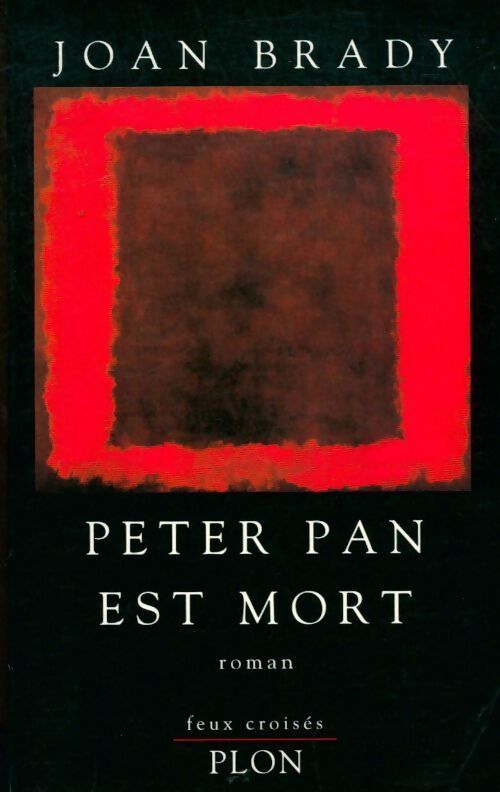 Peter Pan est mort - Joan Brady - Livre