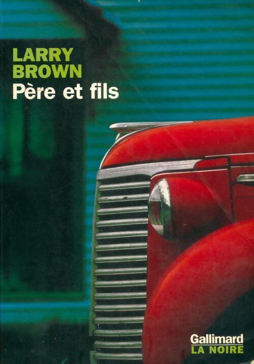 Père et fils - Larry Brown - Livre