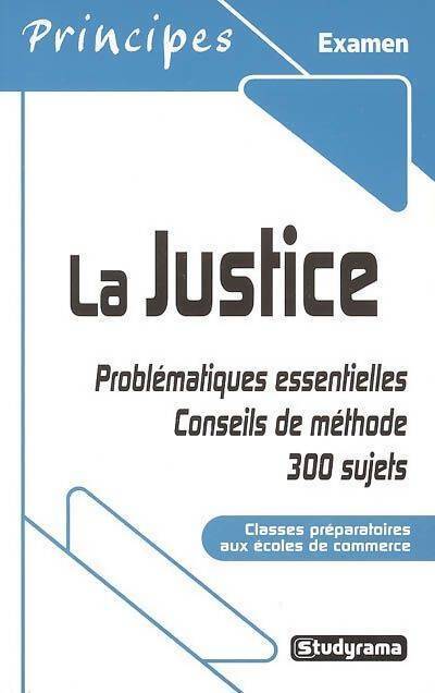 La justice. Classes préparatoires aux écoles de commerce - Benoît Berthou - Livre