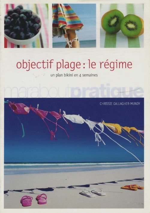 Objectif plage : Le régime - Chrissie Gallagher-Mundy - Livre