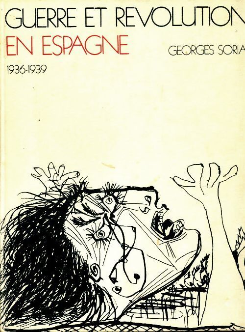 Guerre et révolution en Espagne Tome I : Genèse - Georges Soria - Livre