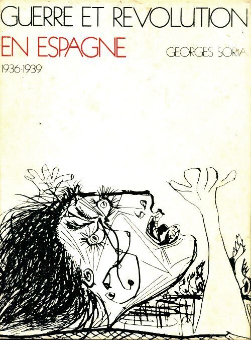 Guerre et révolution en Espagne Tome III : Le tournant - Georges Soria - Livre