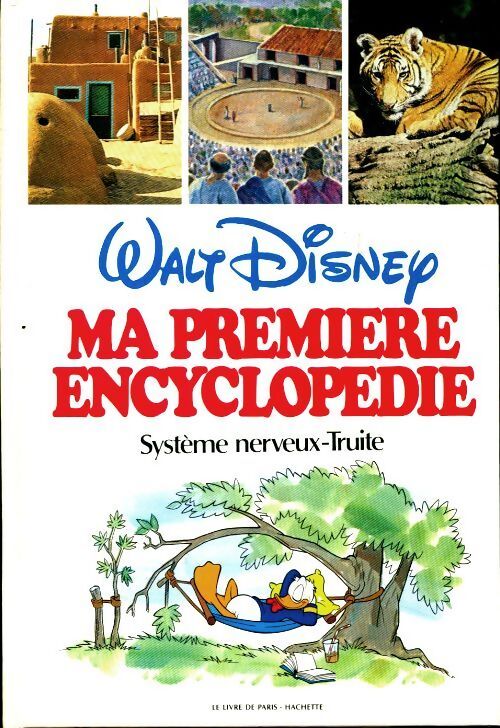 Ma première encyclopédie Tome XXII : Système nerveux-truite - Walt Disney - Livre