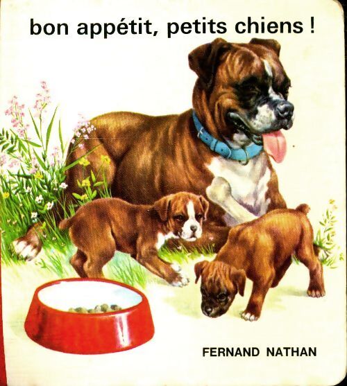 Bon appétit, petits chiens - Inconnu - Livre