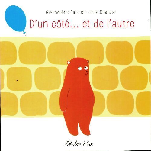 D'un côté ... et de l'autre - Gwendoline Raisson - Livre