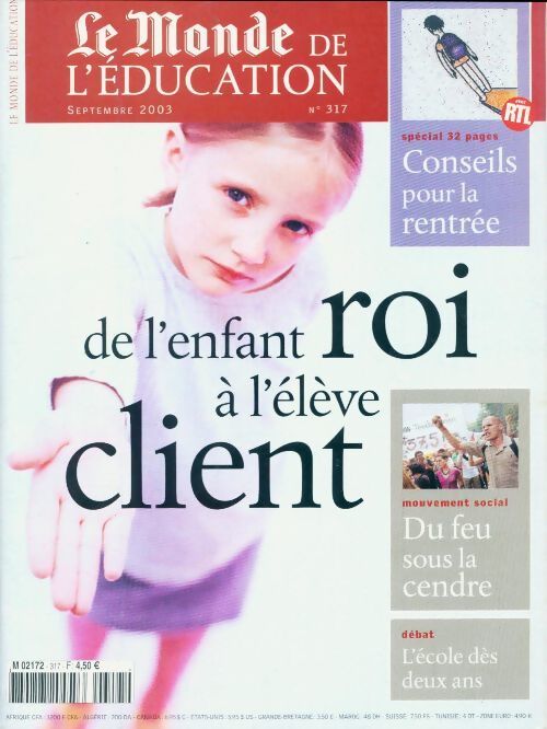 Le Monde de l'éducation n°317 : De l'enfant roi à l'élève client - Collectif - Livre