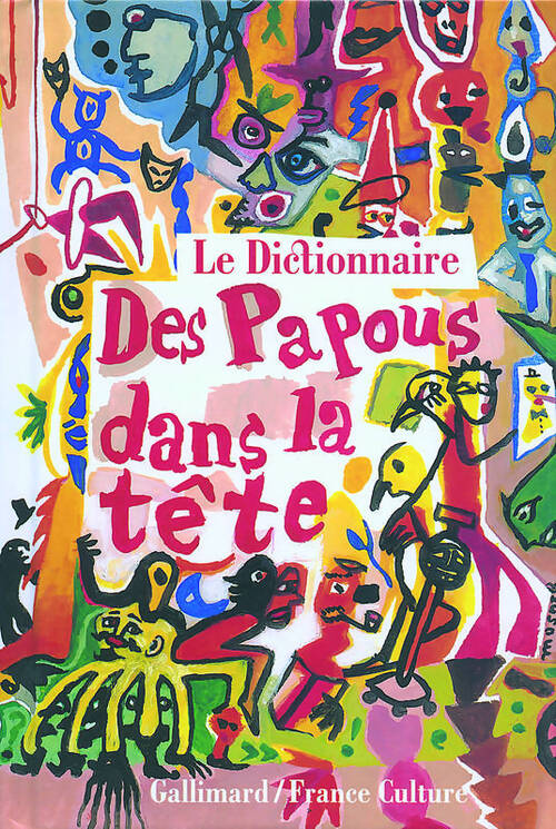 Le dictionnaire des papous dans la tête - Eva Almassy - Livre
