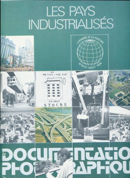 La documentation photographique n°6012 : Les pays industrialisés - Collectif - Livre