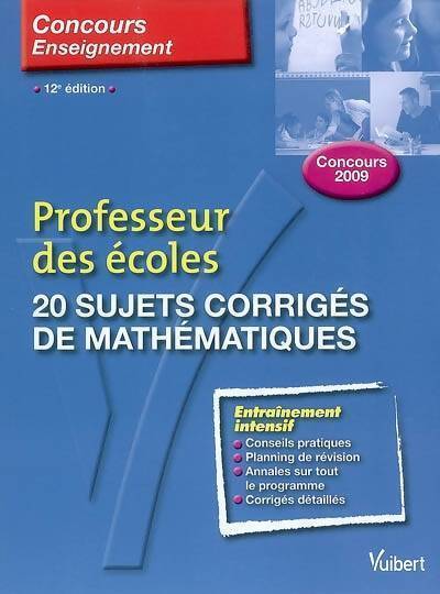 20 sujets corrigés de mathématiques. Concours Professeur des écoles 2009 - Manuelle Duszynski - Livre