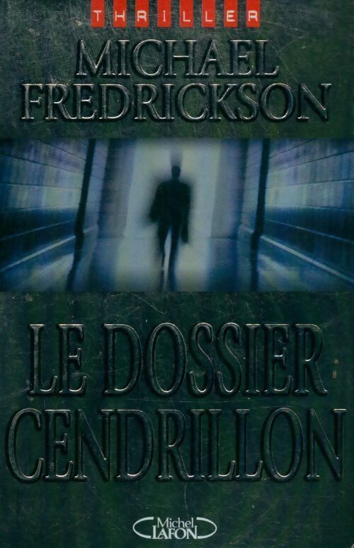 Le dossier Cendrillon - Michael Fredrickson - Livre
