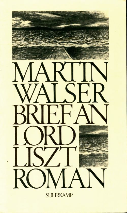 Brief an lord Liszt - Martin Walser - Livre