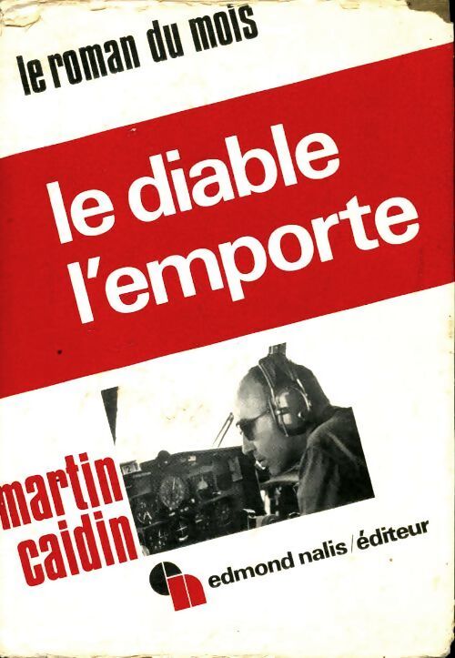 Le diable l'emporte - Martin Caidin - Livre