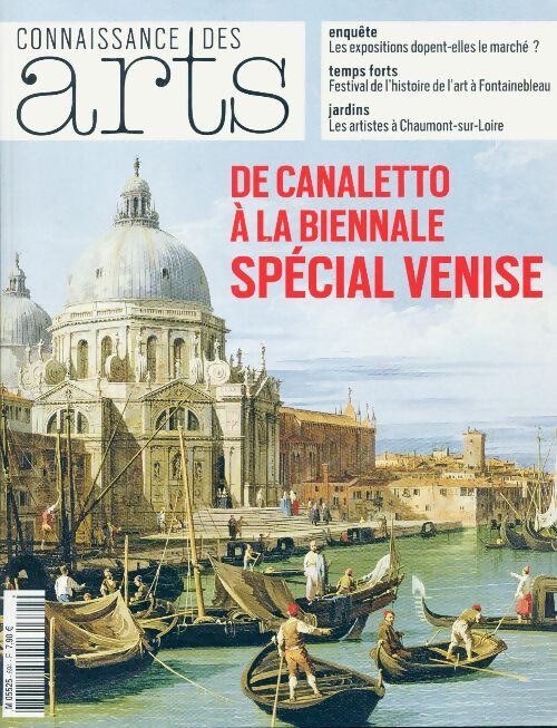 Connaissance des arts n°694 : De Canaletto à la biennale spécial Venise - Collectif - Livre