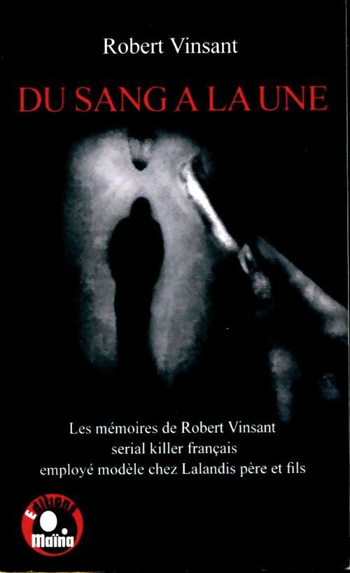 Du ssang à la une - Robert Vinsant - Livre