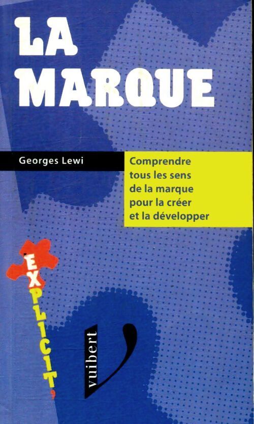 La marque - Georges Lewi - Livre