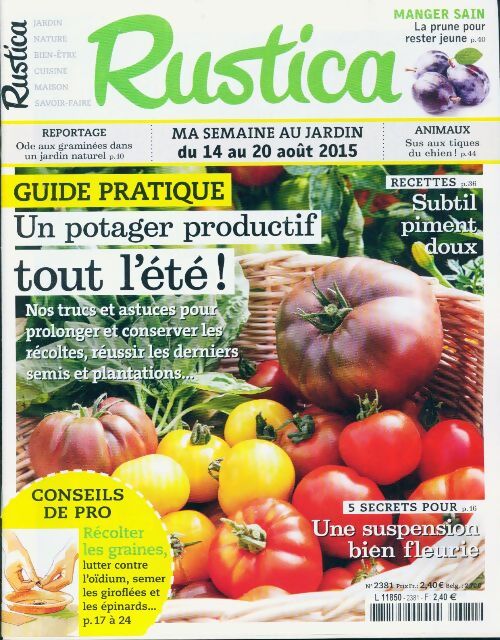 Rustica n°2381 : Un potager productif pour tout l'été ! - Collectif - Livre