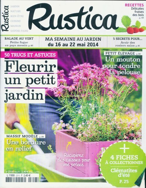 Rustica n°2316: Fleurir un petit jardin - Collectif - Livre