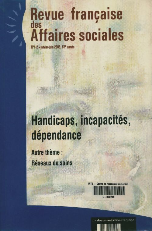 Revue française des affaires sociales n°1-2 2003 : Handicaps, incapacités, dépendance - Collectif - Livre