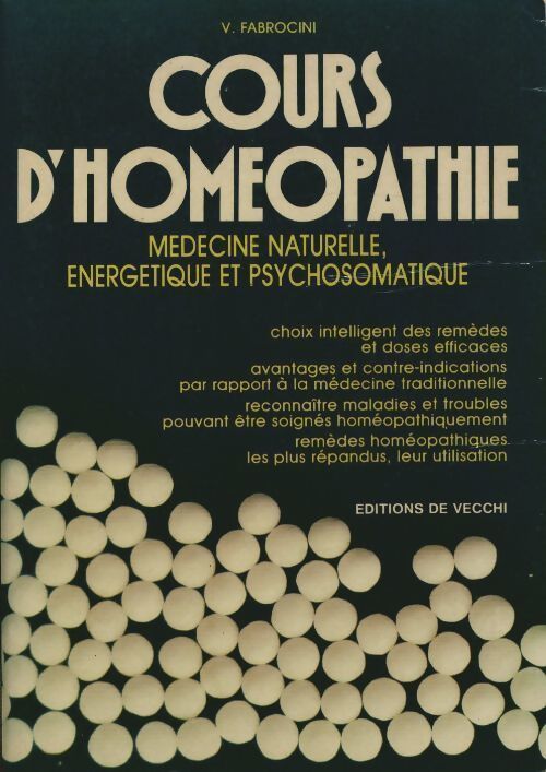 Cours d'homéopathie. Médecine naturelle énergétique et psychosomatique - Vincenzo Fabrocini - Livre