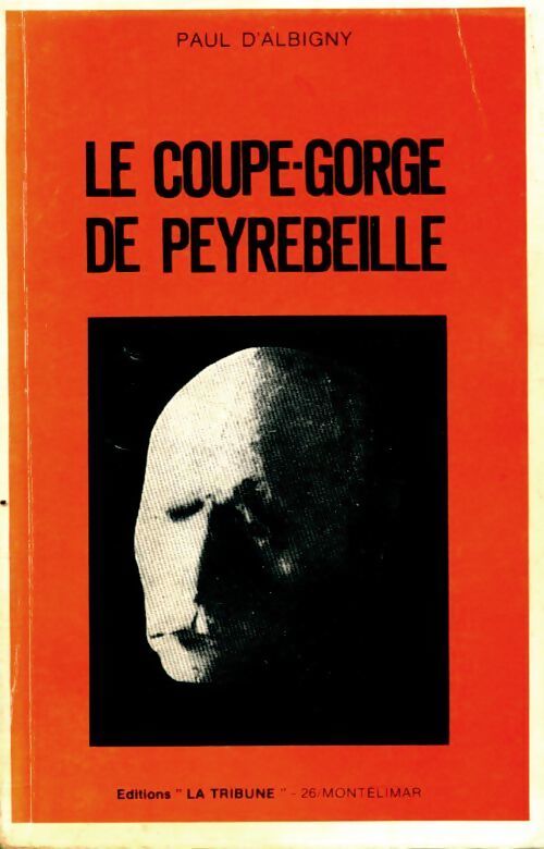 Le coupe-gorge de Peyrebeille - Paul D'Albigny - Livre