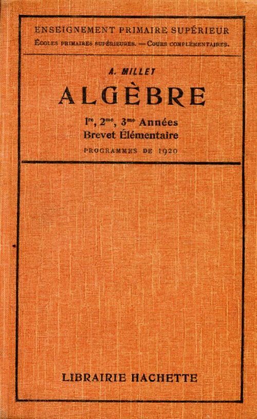 Algèbre brevet élémentaire - A. Millet - Livre