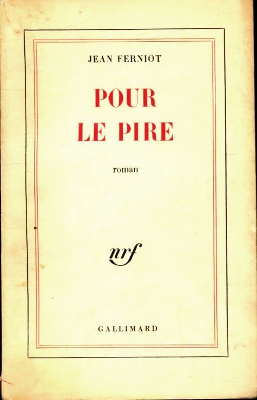 Pour le pire - Jean Ferniot - Livre