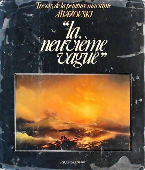 La neuvième vague. Trésors de la peinture maritime - Aivazovski - Livre