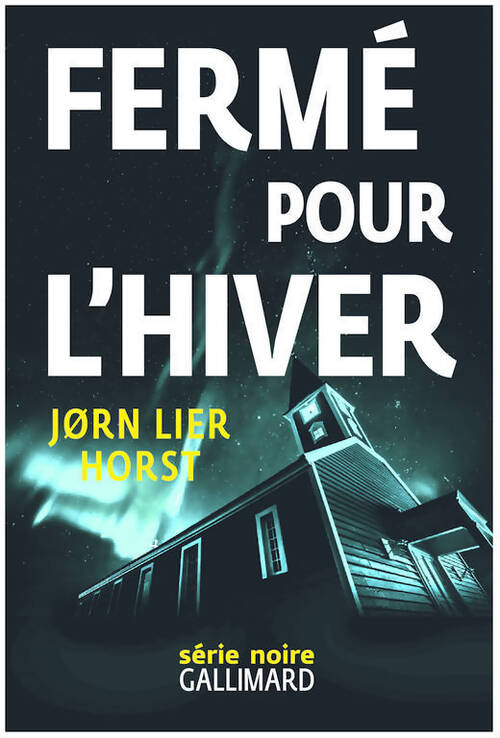 Fermé pour l'hiver - JøRn Lier Horst - Livre