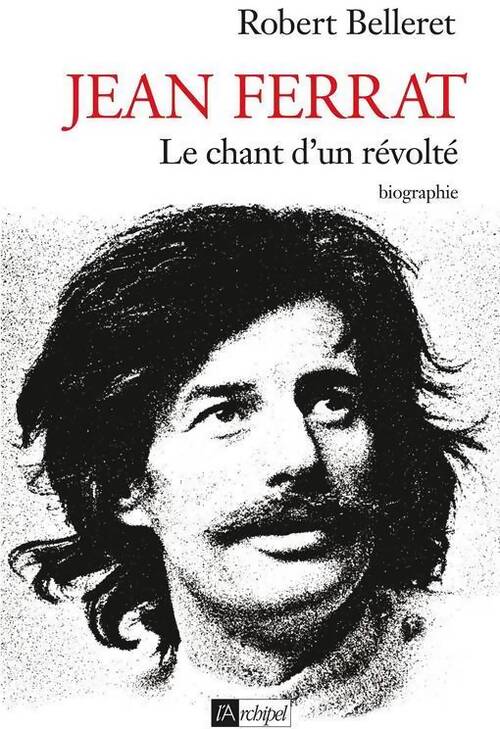 Jean Ferrat - Robert Belleret - Livre